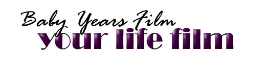 Baby Years Film Title - Your Life Film